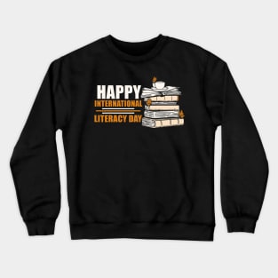 Happy International Literacy Day Book Lover Reading Crewneck Sweatshirt